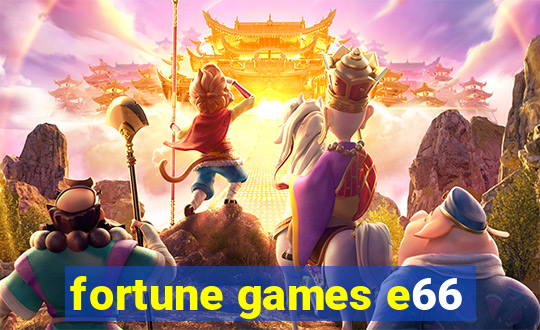 fortune games e66